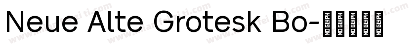 Neue Alte Grotesk Bo字体转换